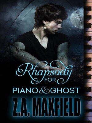 cover image of Rhapsody For Piano and Ghost